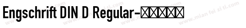Engschrift DIN D Regular字体转换